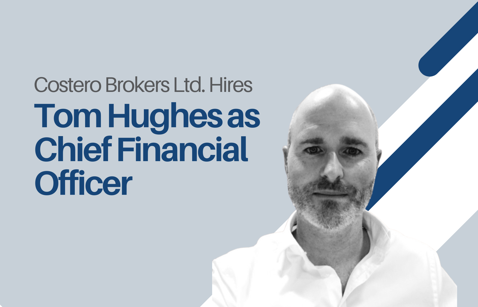 Tom Hughes as Chief Financial Officer
